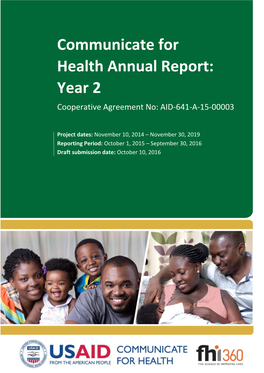 Communicate for Health Annual Report: Year 2 Cooperative Agreement No: AID-641-A-15-00003