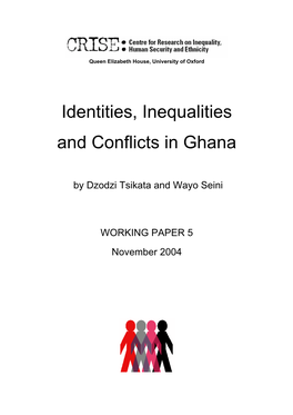 Inequalities, Conflicts and Identities in Ghana