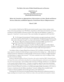 The Myth of the Lack of Public Health Research on Firearms John R. Lott