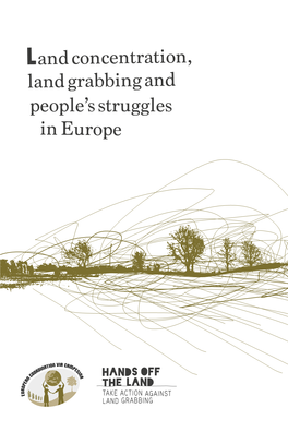 Land Concentration, Land Grabbing and People's Struggles in Europe