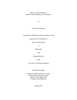 Beauty, Art and Testimony: Subjectivity and Objectivity in Aesthetics by Erica Diane Klempner a Dissertation Submitted in Partia