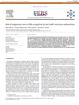 Role of Magnesium Ions in DNA Recognition by the Ecorv Restriction Endonuclease ⇑ Mai Zahran A, Tomasz Berezniak A, Petra Imhof A, , Jeremy C