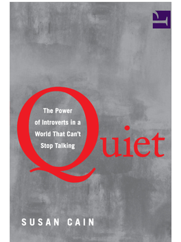 Quiet: the Power of Introverts in a World That Can't Stop Talking