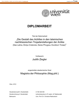 Die Gestalt Des Achilles in Den Lateinischen Nachklassischen Trojadarstellungen Der Antike (Ilias Latina, Dictys Cretensis, Dares Phrygius, Excidium Troiae)“