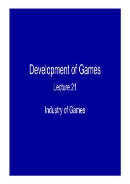 Development of Games Lecture 21
