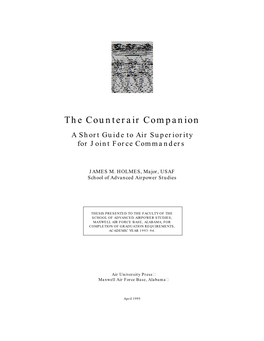 The Counterair Companion a Short Guide to Air Superiority for Joint Force Commanders