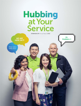 Hubbing at Your Service STARHUB LTD Annual Report 2016