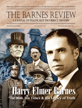 HARRY ELMER BARNES the Barnes Review a JOURNAL of POLITICALLY INCORRECT HISTORY