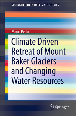 Climate Driven Retreat of Mount Baker Glaciers and Changing Water Resources