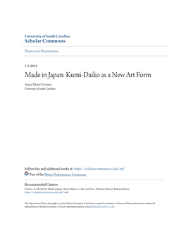 Made in Japan: Kumi-Daiko As a New Art Form Anna Marie Viviano University of South Carolina