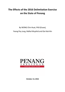 The Effects of the 2016 Delimitation Exercise on the State of Penang