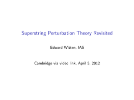 Superstring Perturbation Theory Revisited