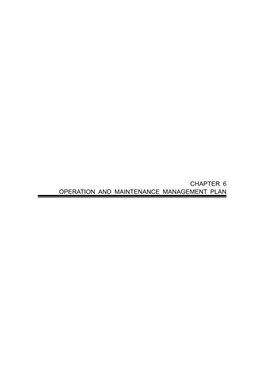 Chapter 6 Operation and Maintenance Management Plan