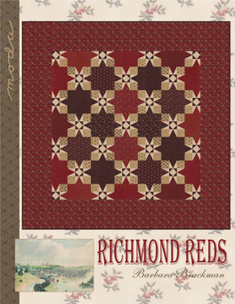 Richmond Reds Reproduces the Brick Reds, Pinks and Chocolate Browns of the Nineteenth Century, the Stuff of Everyday Wardrobes, Scrapbags and Calico Quilts