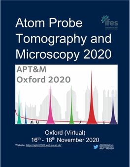 Atom Probe Tomography and Microscopy 2020