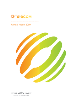 Annual Report 2009 for People Annual Report 2009 to Understand Each Other, It Is Important to Assist Them Communicate Bright Colors of Communication