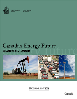 Canada's Energy Future: Scenarios for Supply and Demand to 2025 Was Released in 2003