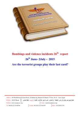 Bombings and Violence Incidents 26 Report 26 June- 2July