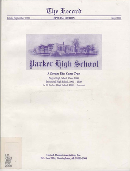 Tlittkl'r ~Iuh §Rhool a Dream That Came True Negro Iiigh School, Circa 1888 Indllstrial High School, 1900 - 1939 A