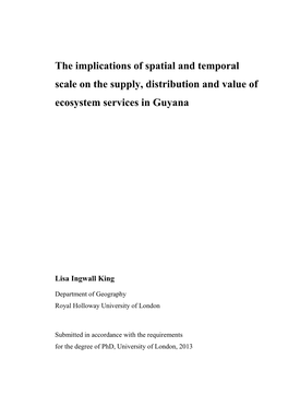 The Implications of Spatial and Temporal Scale on the Supply, Distribution and Value of Ecosystem Services in Guyana