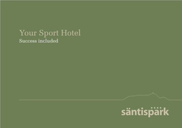 Your Sport Hotel Success Included 2 HOTEL