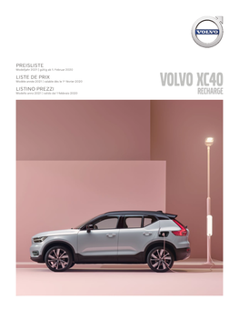 VOLVO XC40 LISTINO PREZZI Modello Anno 2021 | Valido Dal 1 Febbraio 2020 Recharge Volvo XC40 Recharge Preise / Prix / Prezzi