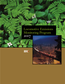 Locomotive Emissions Monitoring Program 2007 Locomotive Emissions Monitoring Program