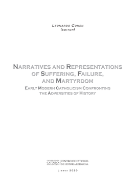 Narratives and Representations of Suffering, Failure, and Martyrdom Early Modern Catholicism Confronting the Adversities of History