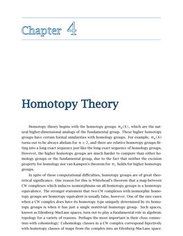 Homotopy Theory Begins with the Homotopy Groups Πn(X), Which Are the Nat- Ural Higher-Dimensional Analogs of the Fundamental Group