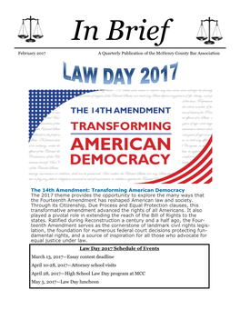 Transforming American Democracy the 2017 Theme Provides the Opportunity to Explore the Many Ways That the Fourteenth Amendment Has Reshaped American Law and Society