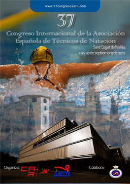 Congreso Internacional De La Asociación Española De Técnicos De Natación Sant Cugat Del Vallès 29 Y 30 De Septiembre De 2017