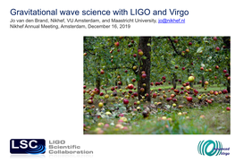 Gravitational Wave Science with LIGO and Virgo