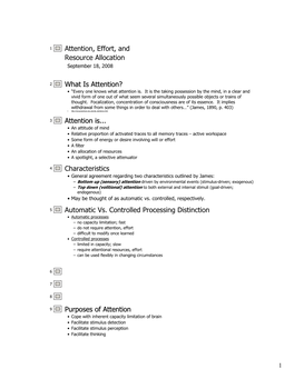 Attention Is... Characteristics Automatic Vs. Controlled Processin