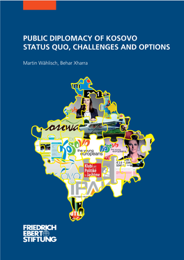 Public Diplomacy of Kosovo : Status Quo, Challenges and Options