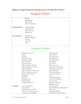 Bijlage I: Categorisering Televisieprogramma’S “Van Kwaad Tot Erger!” Categorie 1: Nieuws