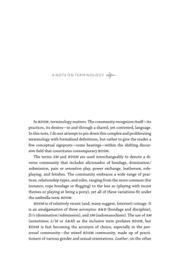 In Bdsm, Terminology Matters. the Community Recognizes Itself—Its Practices, Its Desires—In and Through a Shared, Yet Contested, Language