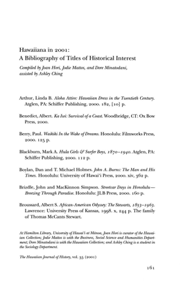 Hawaiiana in 2001: a Bibliography of Titles of Historical Interest Compiled by Joan Hori, Jodie Mattos, and Dore Minatodani, Assisted by Ashley Ching