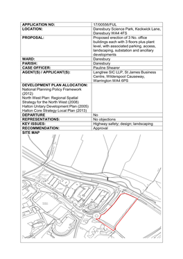 APPLICATION NO: 17/00556/FUL LOCATION: Daresbury Science Park, Keckwick Lane, Daresbury WA4 4FS PROPOSAL: Proposed Erection of 3 No