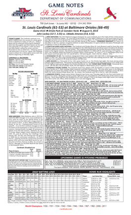 St. Louis Cardinals (61-53) at Baltimore Orioles (66-49) Game #115 N Oriole Park at Camden Yards N August 9, 2014 John Lackey (12-7, 3.55) Vs