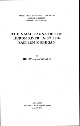 The Naiad Fauna of the Huron River, in South- Eastern Michigan