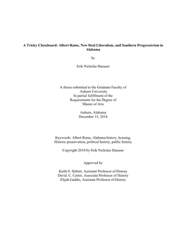 A Tricky Chessboard: Albert Rains, New Deal Liberalism, and Southern Progressivism in Alabama by Erik Nicholas Haeuser a Thesis