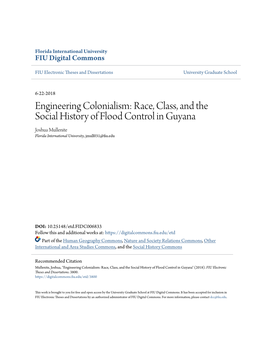 Engineering Colonialism: Race, Class, and the Social History of Flood Control in Guyana Joshua Mullenite Florida International University, Jmull031@Fiu.Edu