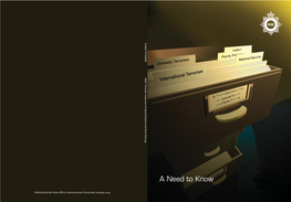 Special Branch and Ports Policing Ublished by the Home Office Communication Directorate, Communication Ublished by the Home Office January 2003 P a NEED to KNOW