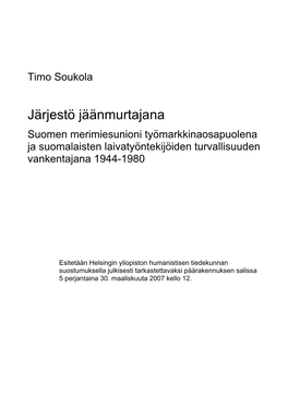 Järjestö Jäänmurtajana. Suomen Merimiesunioni