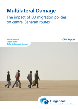 Multilateral Damage the Impact of EU Migration Policies on Central Saharan Routes