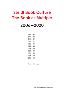 Steidl Book Culture the Book As Multiple 2006—2020