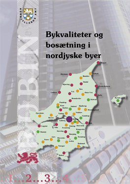 Bykvaliteter Og Bosætning I Nordjyske Byer