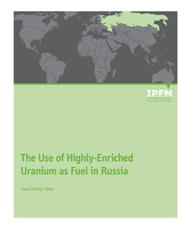 The Use of Highly-Enriched Uranium As Fuel in Russia