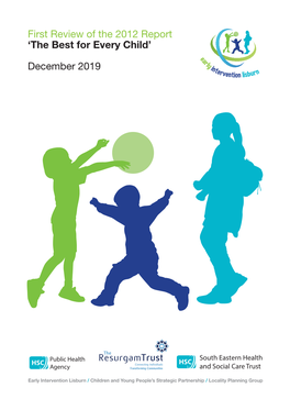 First Review of the 2012 Report 'The Best for Every Child' December 2019