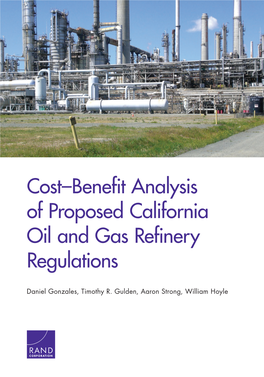 Cost-Benefit Analysis of Proposed California Oil and Gas Refinery Regulations